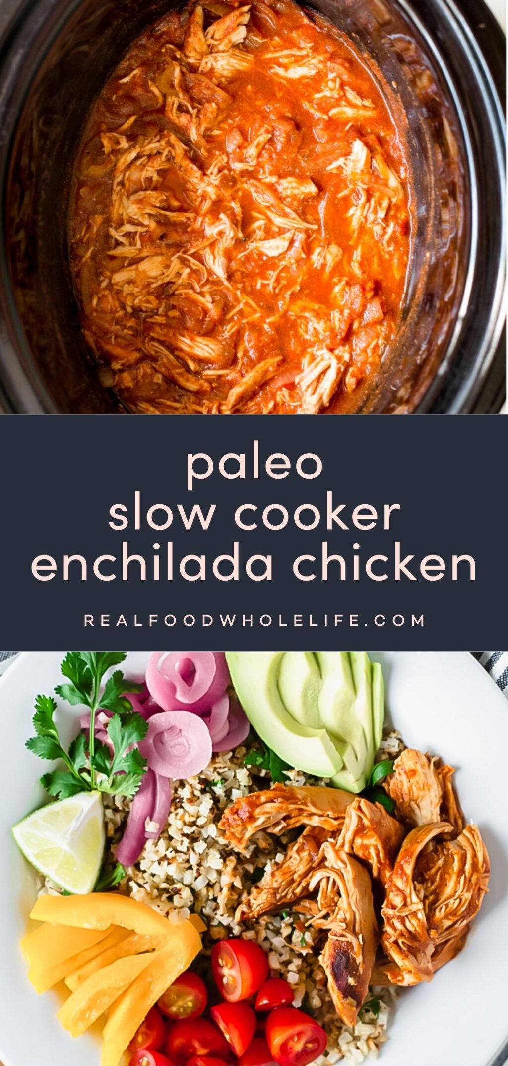 Two image collage of slow cooker enchilada chicken with a navy background and pink text.