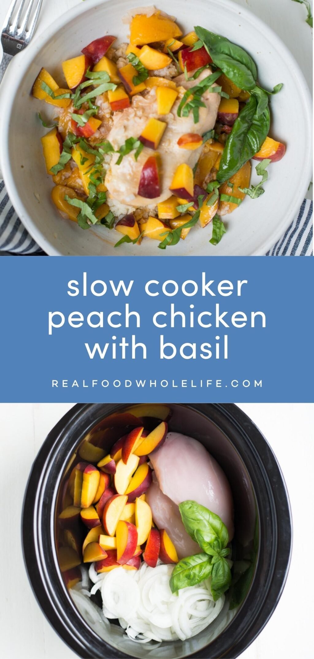 Two images of slow cooker peach chicken with basil with a blue background and white text.