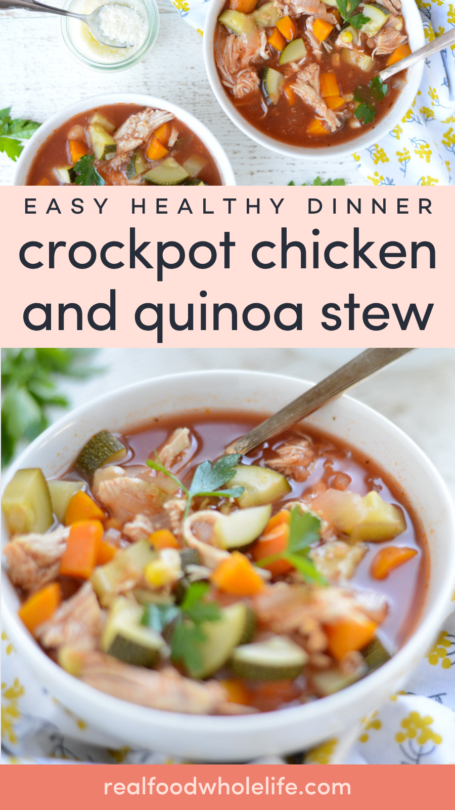 A bowl of crockpot chicken and quinoa stew with vegetables, served with a spoon. Text overlay reads crockpot chicken and quinoa stew and realfoodwholelife.com.