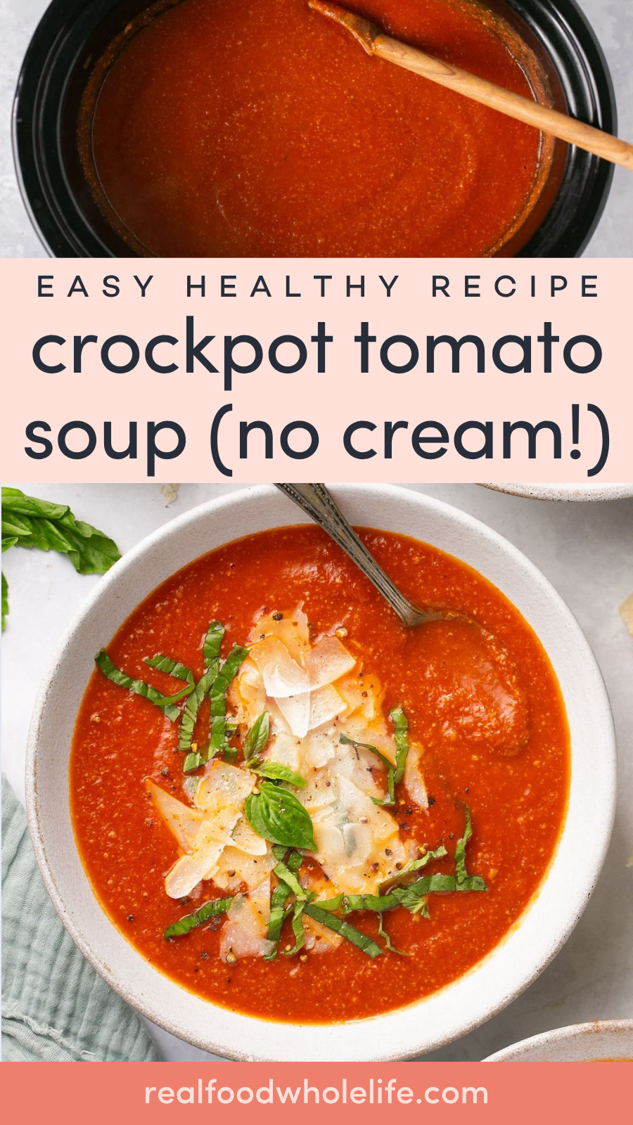 Crockpot tomato soup in a pot with a wooden spoon, and a serving in a bowl topped with cheese and fresh basil.