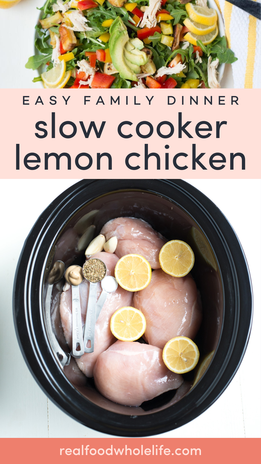 Top: Salad with greens, avocado, and shredded chicken. Bottom: Raw chicken breasts, lemon slices, garlic, and spices in a slow cooker. Text reads slow cooker lemon chicken.