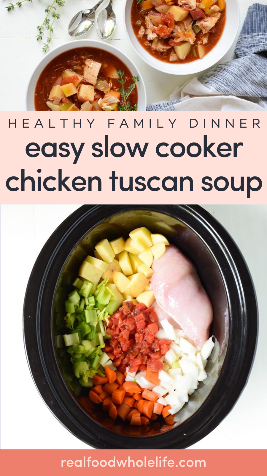A slow cooker filled with raw chicken breast, chopped potatoes, celery, tomatoes, carrots, and onions, with finished chicken Tuscan soup served in bowls above.