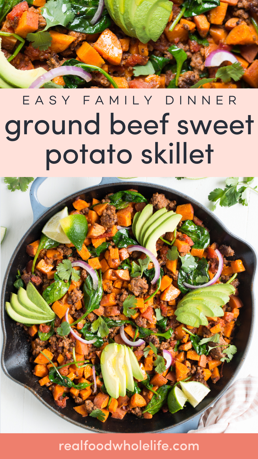A skillet filled with ground beef, sweet potatoes, avocado slices, red onion, and cilantro, styled for an easy family dinner.