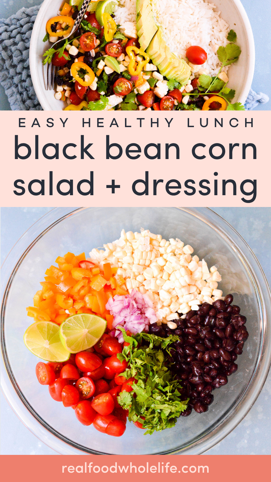 Two bowls show ingredients for a black bean corn salad, including black beans, corn, cherry tomatoes, onion, lime, avocado, and cilantro.