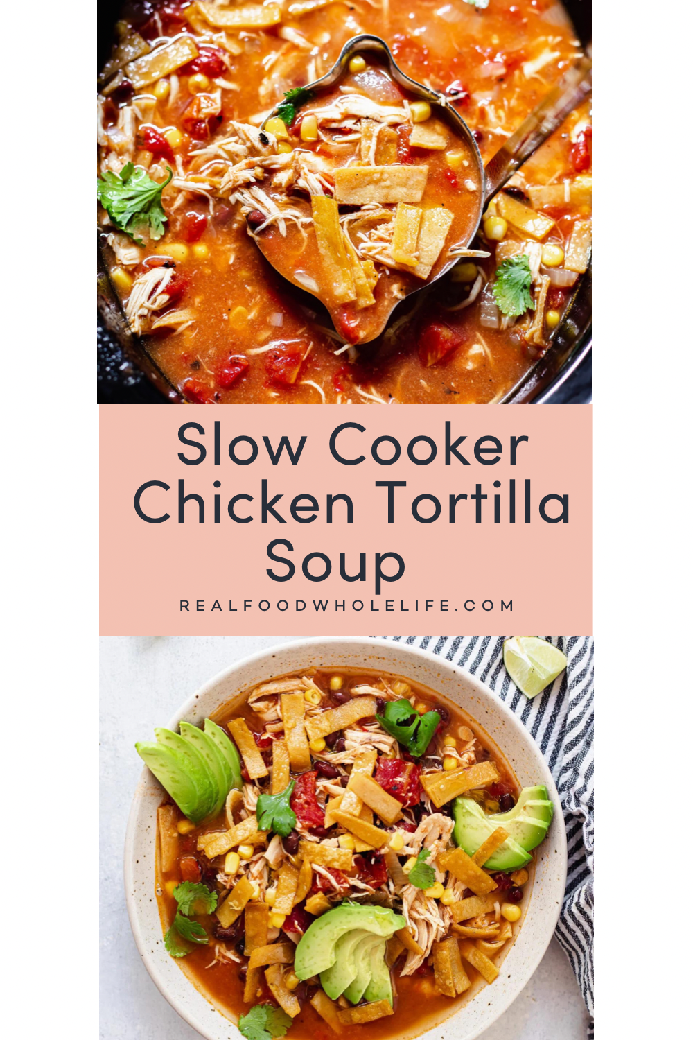 Two images of slow cooker chicken tortilla soup.