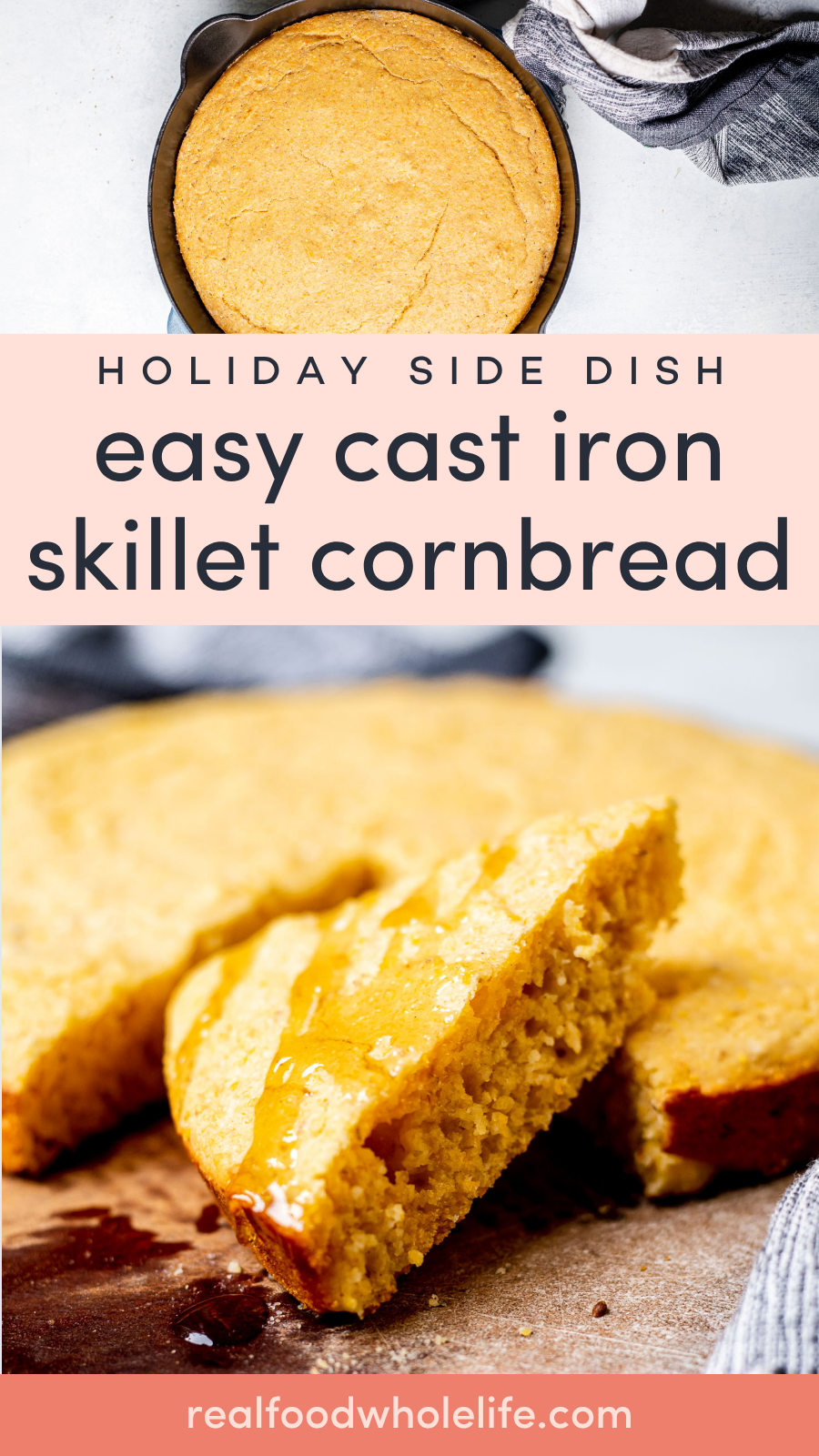 A round cast iron skillet with cornbread and a slice of cornbread drizzled with honey on a plate.
