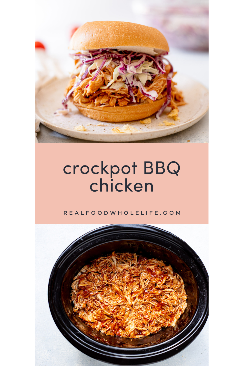 Two image collage of crockpot bbq chicken. One image has the chicken in a sandwich with coleslaw and the other is the chicken in the slow cooker.