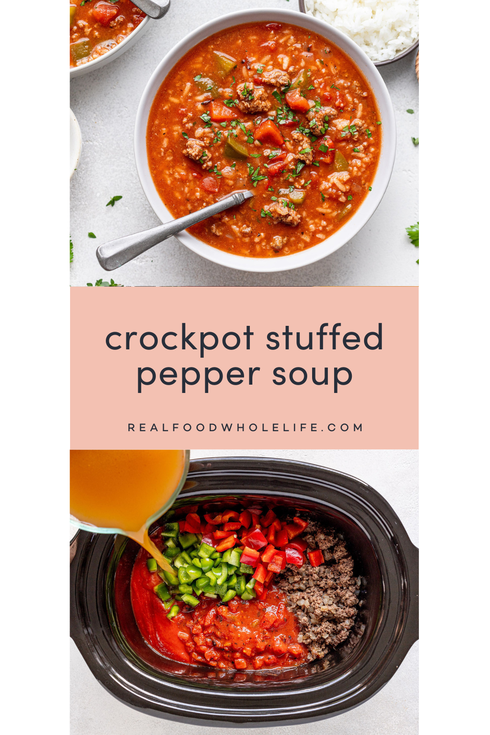 Two image collage with the words: crockpot stuffed pepper soup in the middle. The top image is a bowl of soup and the bottom is the ingredients being added to a slow cooker.