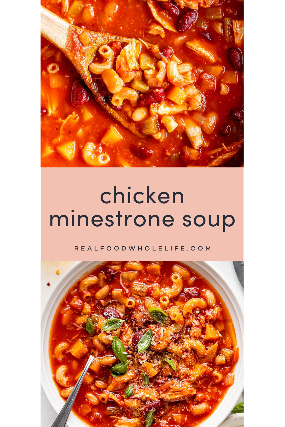 Two image collage with the text: chicken minestrone soup in the middle.