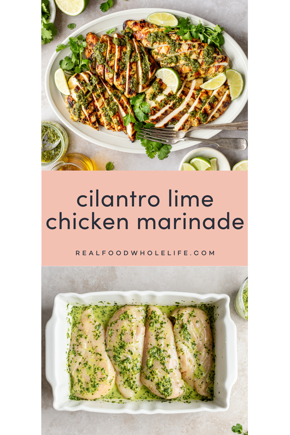 Two image collage with the text "cilantro lime chicken marinade" in the center of the image.