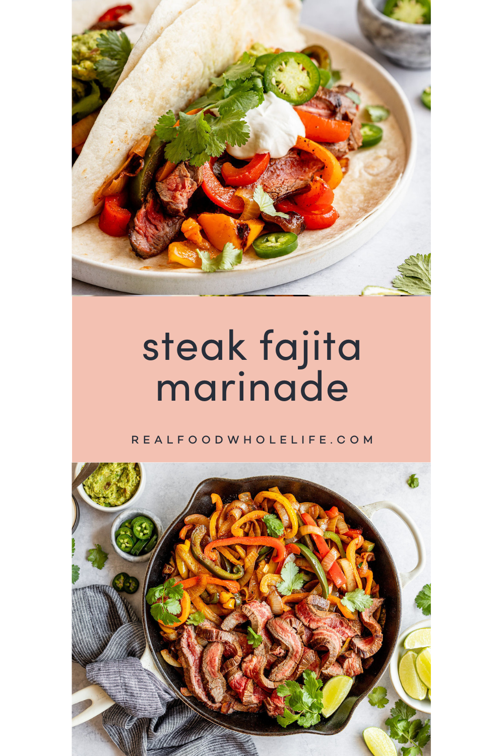 Two image collage with the text "steak fajita marinade" in the center.