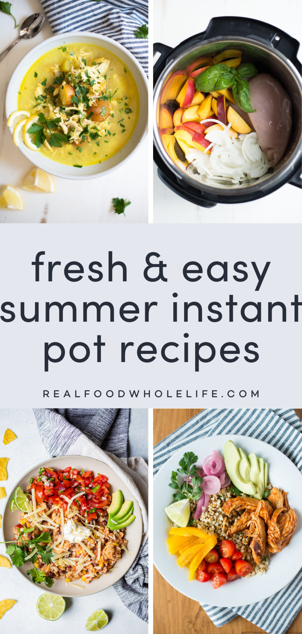 4 image college with the text "fresh & easy summer instant pot recipes" in the center.