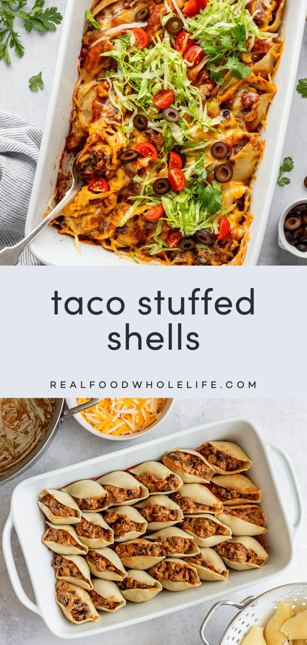 2 image collage with the text: taco stuffed shells in the middle. Top image is of a white baking dish with a spoon and a baked casserole with pasta, meat, and cheese topped with shredded lettuce, tomatoes, olives, and cilantro. Bottom image is of a white baking dish with pasta shells filled with a beef and cheese mixture.