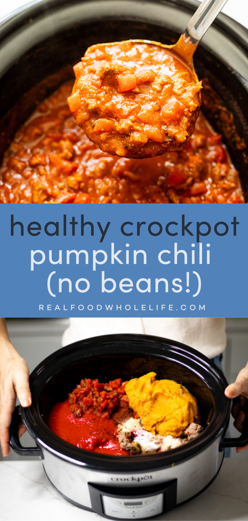Two image collage with the text "healthy crockpot pumpkin chili (no beans!)" in the center on a blue background.
