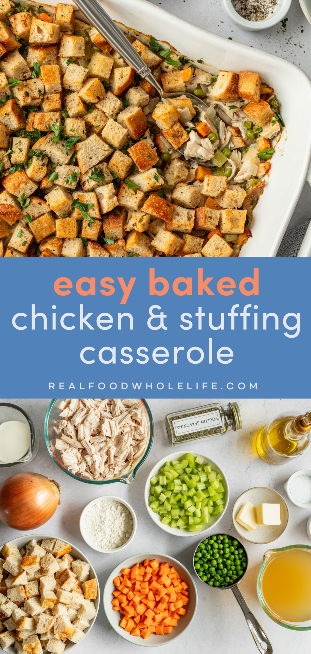 Two image collage with the text "easy baked chicken & stuffing casserole" in the center. The top image is of a casserole dish with cubed bread and a creamy chicken layer. The bottom image is of all of the ingredients.Two image collage with the text "easy baked chicken & stuffing casserole" in the center. The top image is of a casserole dish with cubed bread and a creamy chicken layer. The bottom image is of all of the ingredients.