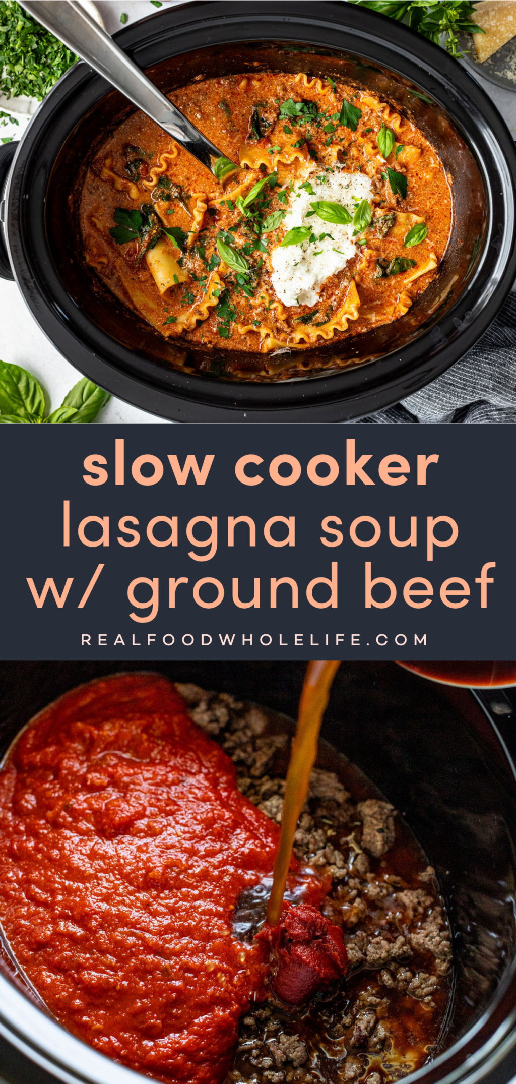 Two image collage of slow cookers with a ground beef and tomato sauce mixture and with lasagna soup. The center reads "slow cooker lasagna soup w/ ground beef."