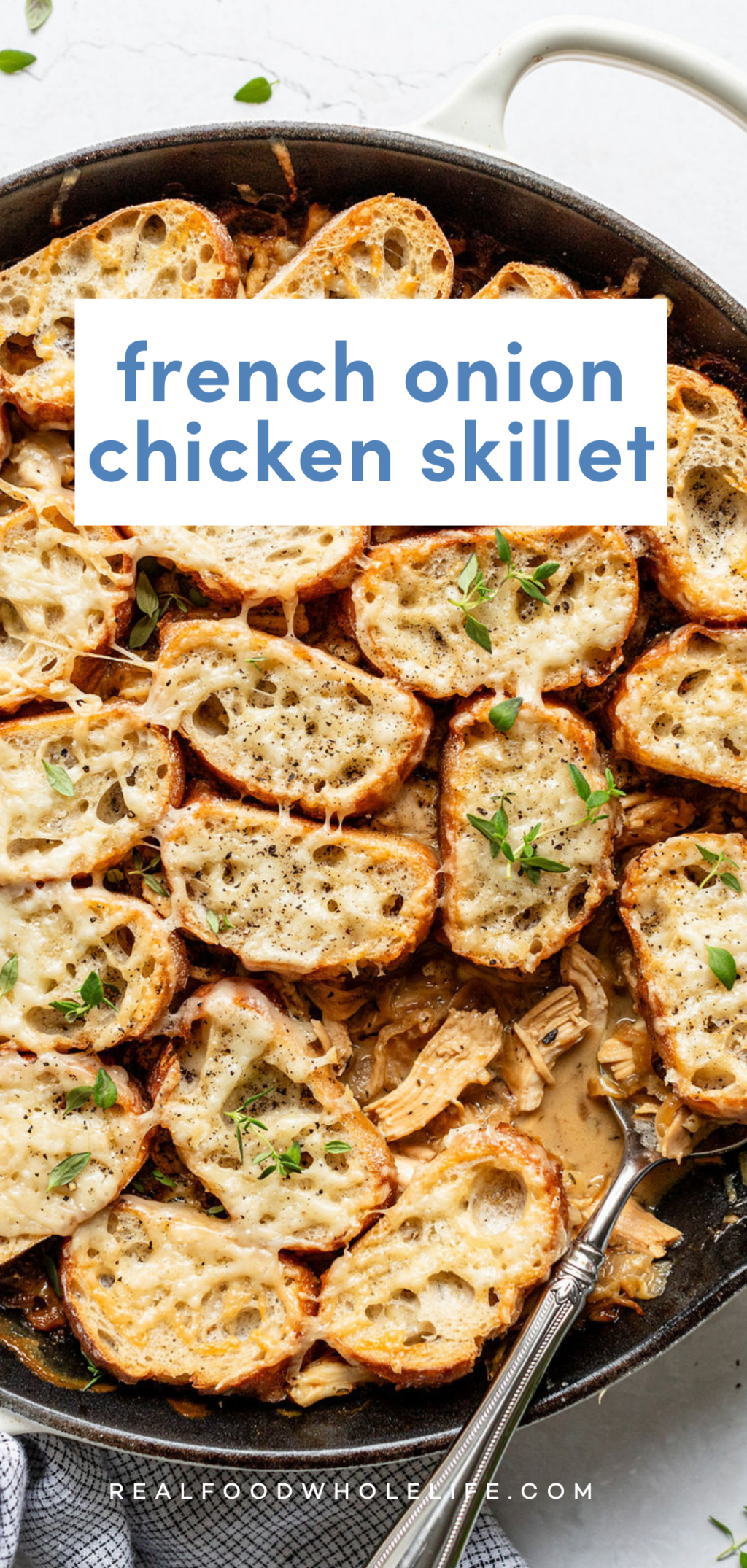 Overhead image of a skillet bake topped with sliced bread and cheese. Text reads: french onion chicken skillet.