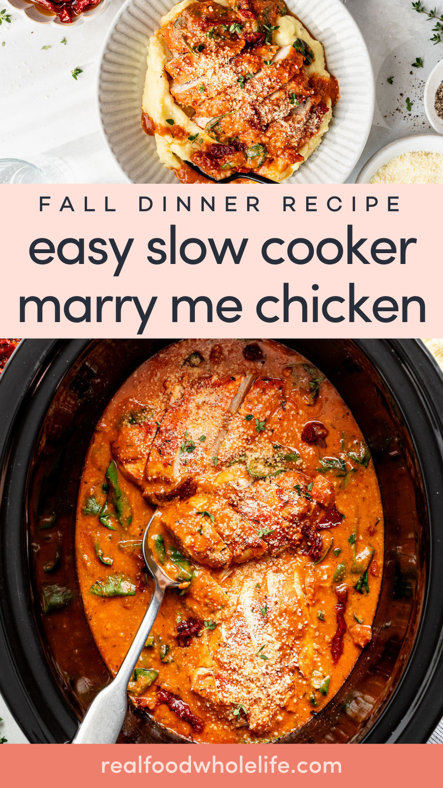 Overhead view of Marry Me Chicken served on a plate and in a slow cooker, topped with sauce and herbs; text overlay describes it as an easy fall dinner recipe.