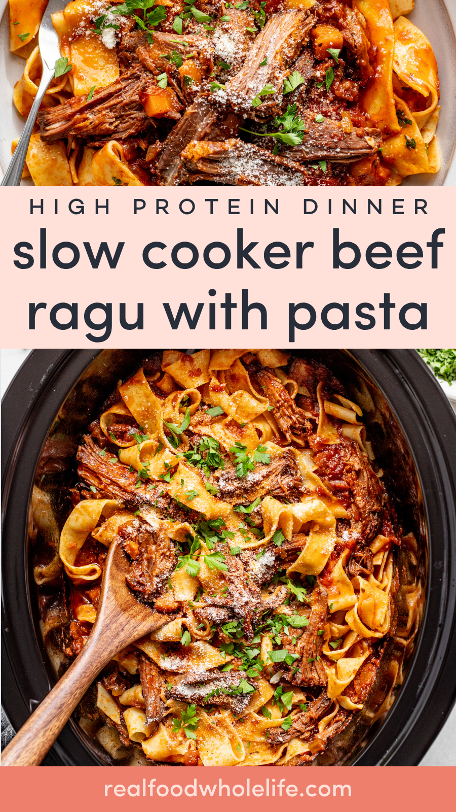 Two images of slow cooker beef ragu mixed with pasta, topped with parsley and grated cheese; one served on a plate, the other in a slow cooker with a wooden spoon.